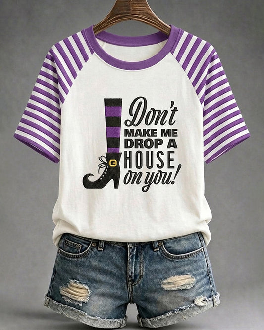 Women's Halloween Don’t Make Me Drop A House On You Raglan Short-Sleeve T-Shirt